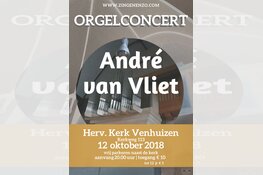 Orgelconcert André van Vliet 12 oktober in Hervormde kerk Venhuizen